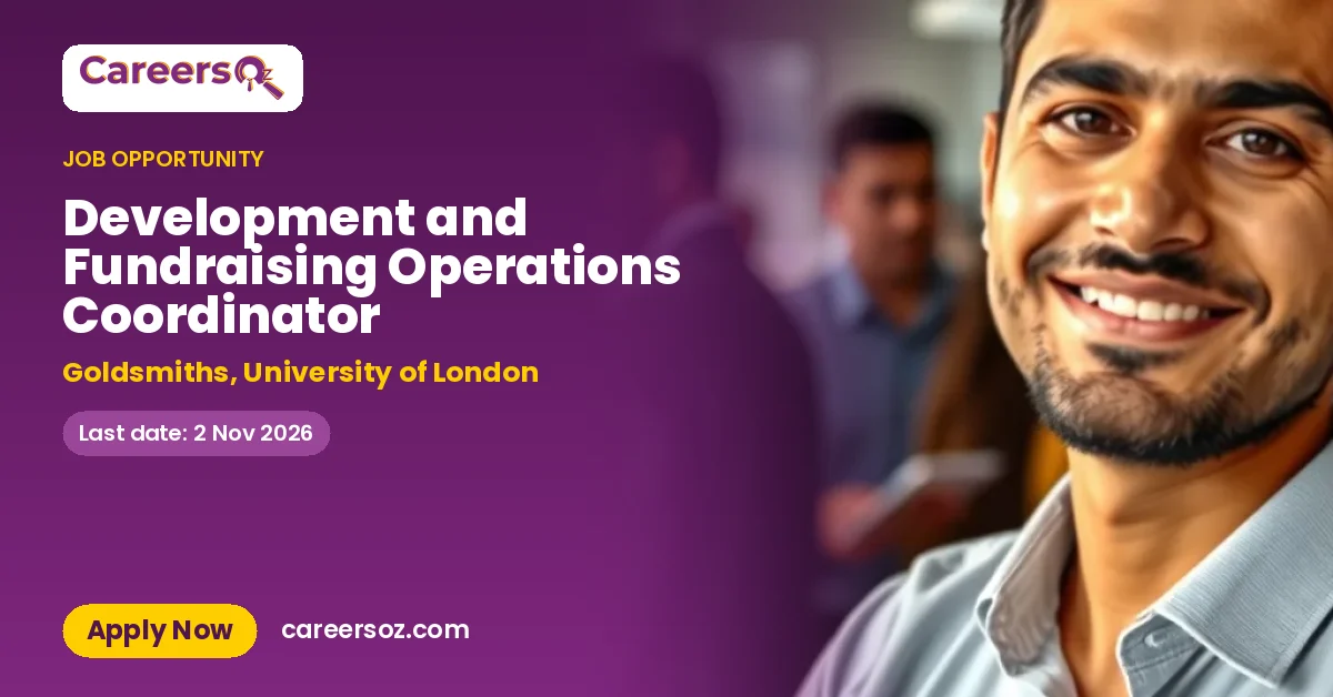 Development and Fundraising Operations Coordinator – Goldsmiths, University of London