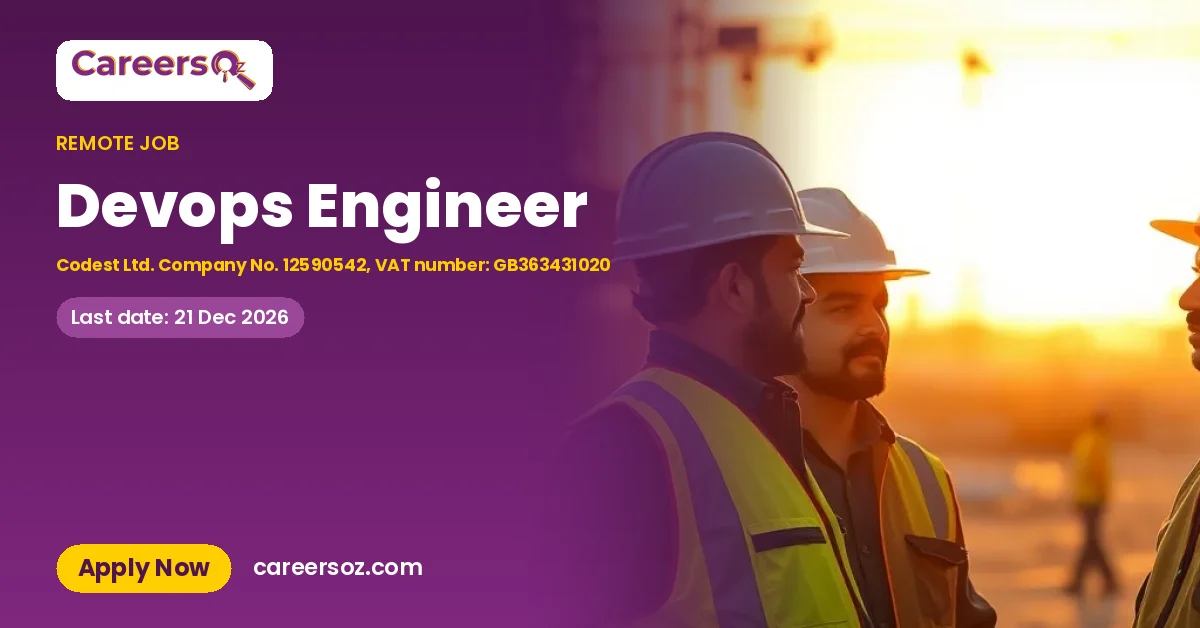 Devops Engineer – Codest Ltd. Company No. 12590542, VAT number: GB363431020