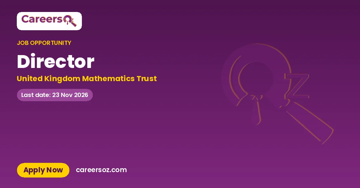 Director – United Kingdom Mathematics Trust
