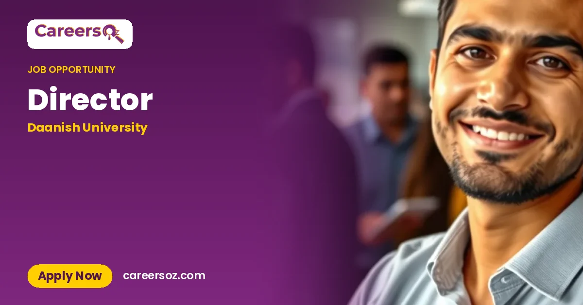 Director – Daanish University