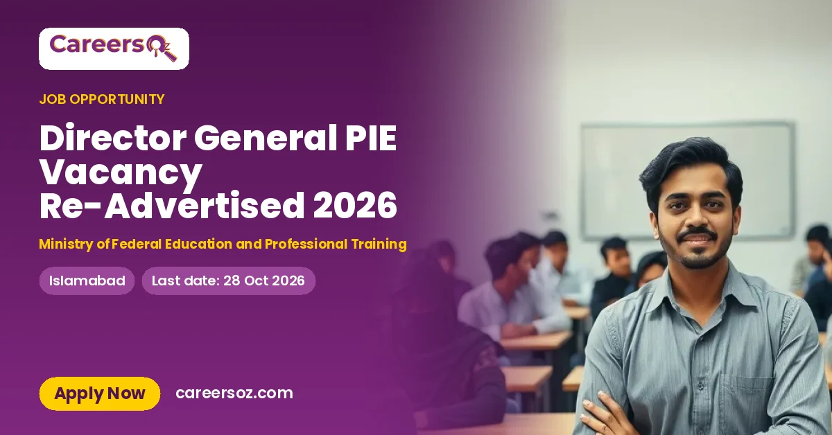 Director General PIE Vacancy Re-Advertised 2026 – Ministry of Federal Education and Professional Training