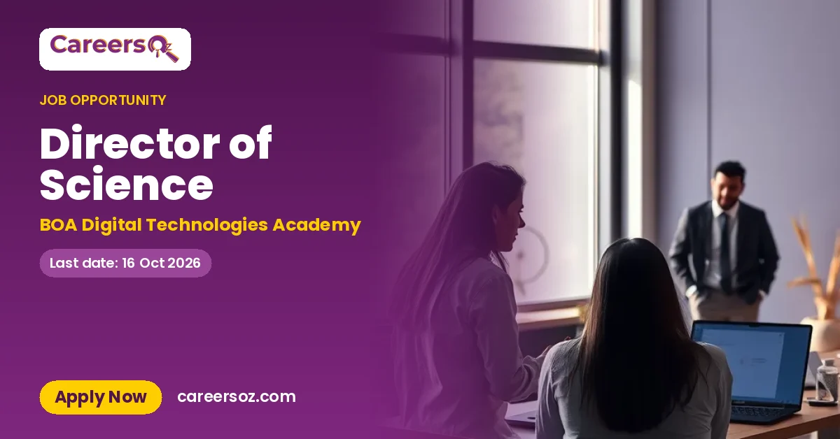 Director of Science – BOA Digital Technologies Academy