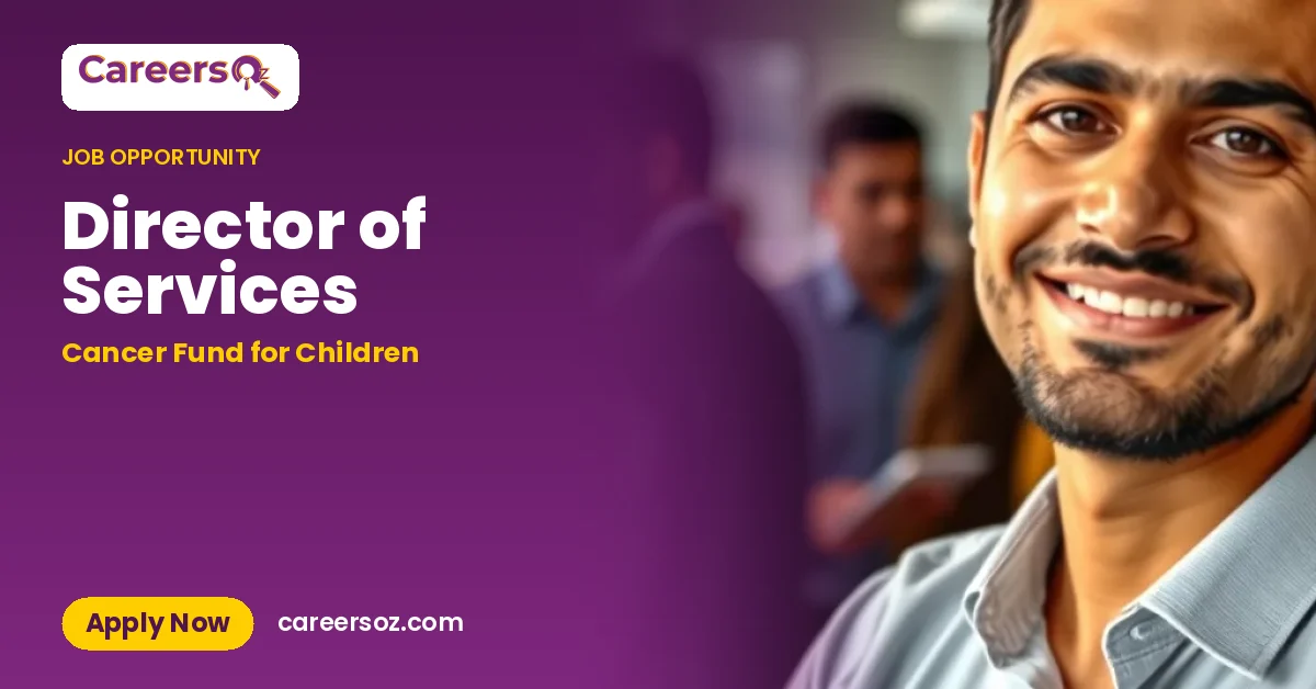 Director of Services – Cancer Fund for Children