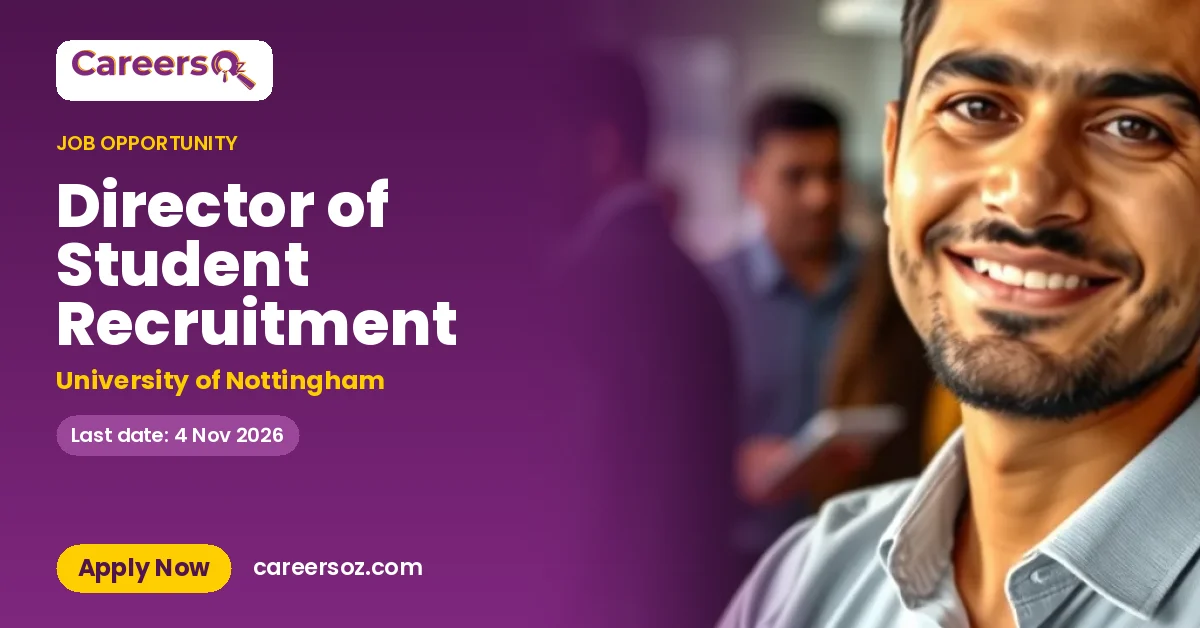 Director of Student Recruitment – University of Nottingham