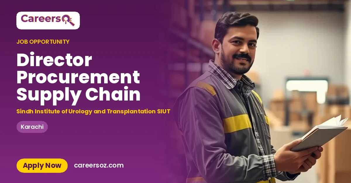 Director Procurement Supply Chain – Sindh Institute of Urology and Transplantation SIUT