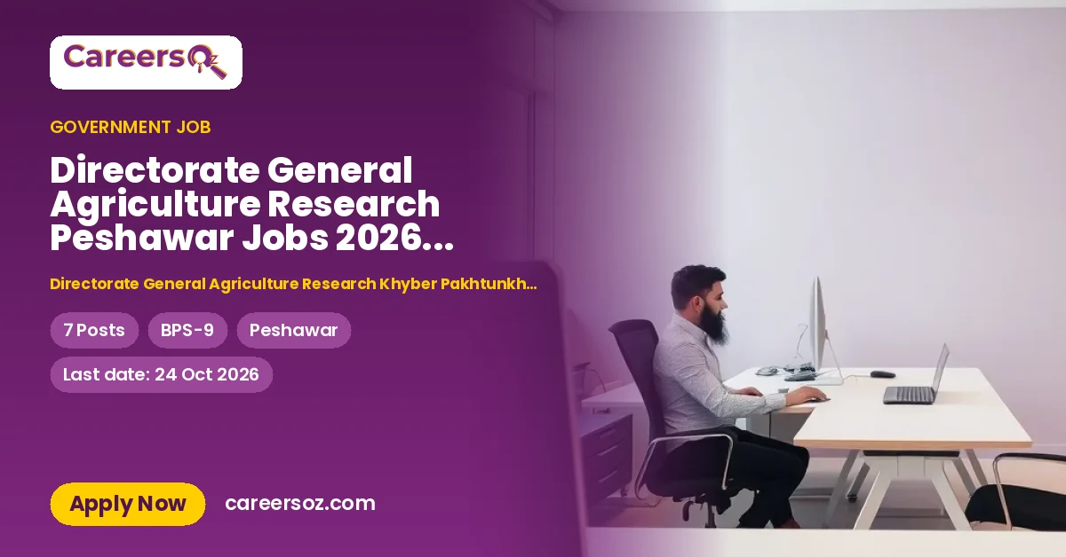 Directorate General Agriculture Research Peshawar Jobs 2026 — Field Assistant (Minority Quota) – Directorate General Agriculture Research Khyber Pakhtunkhwa Peshawar