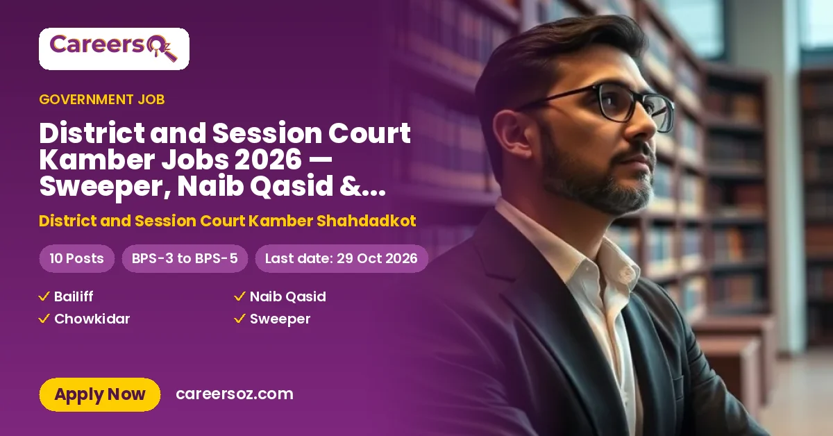 District and Session Court Kamber Jobs 2026 — Sweeper, Naib Qasid & 2 More Posts – District and Session Court Kamber Shahdadkot