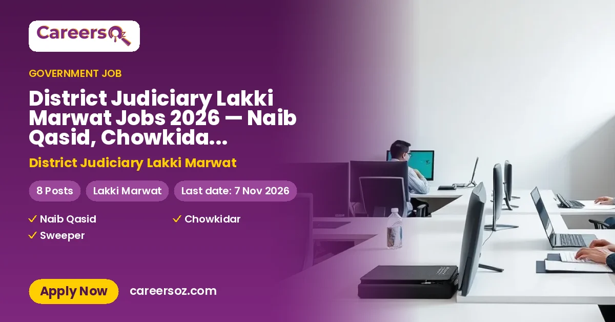 District Judiciary Lakki Marwat Jobs 2026 — Naib Qasid, Chowkidar, Sweeper – District Judiciary Lakki Marwat