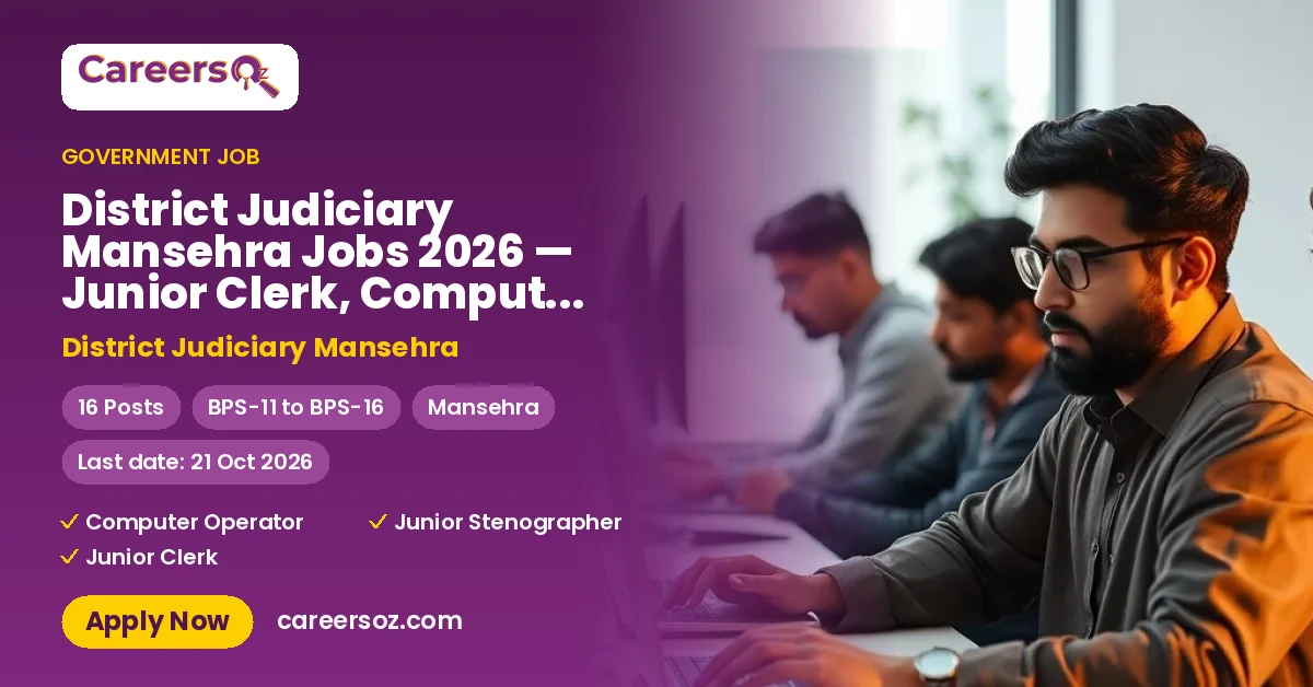 District Judiciary Mansehra Jobs 2026 — Junior Clerk, Computer Operator, Junior Stenographer – District Judiciary Mansehra