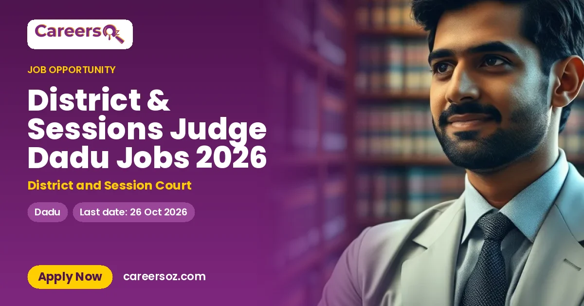 District & Sessions Judge Dadu Jobs 2026 – District and Session Court