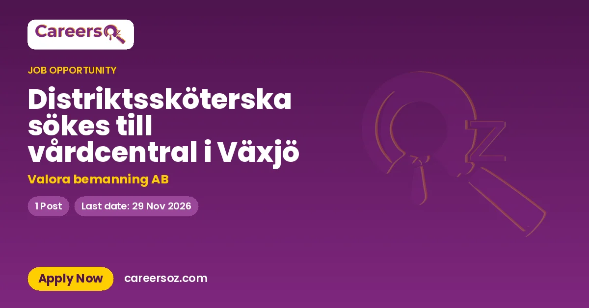 Distriktssköterska sökes till vårdcentral i Växjö – Valora bemanning AB