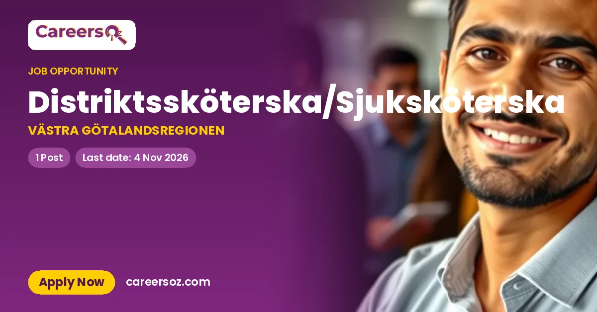 Distriktssköterska/Sjuksköterska – VÄSTRA GÖTALANDSREGIONEN