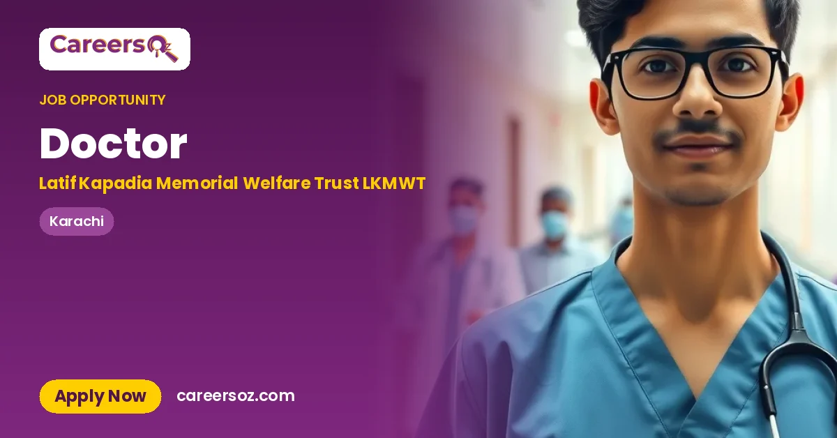 Doctor – Latif Kapadia Memorial Welfare Trust LKMWT