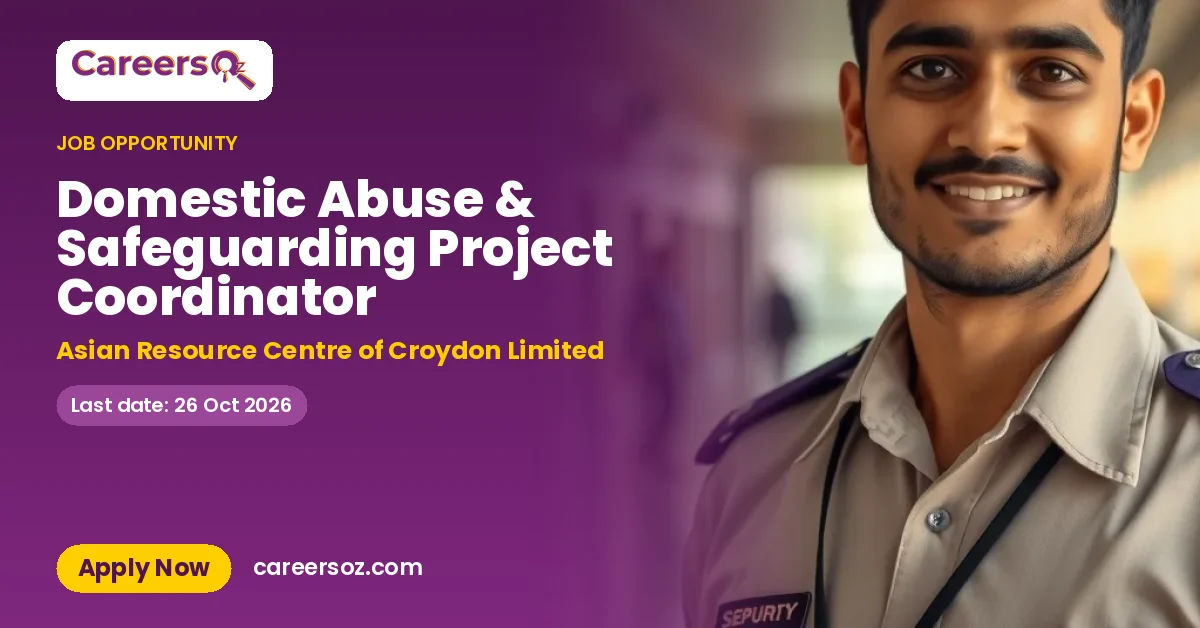 Domestic Abuse & Safeguarding Project Coordinator – Asian Resource Centre of Croydon Limited