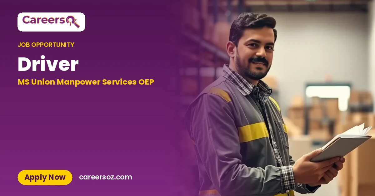 Driver – MS Union Manpower Services OEP
