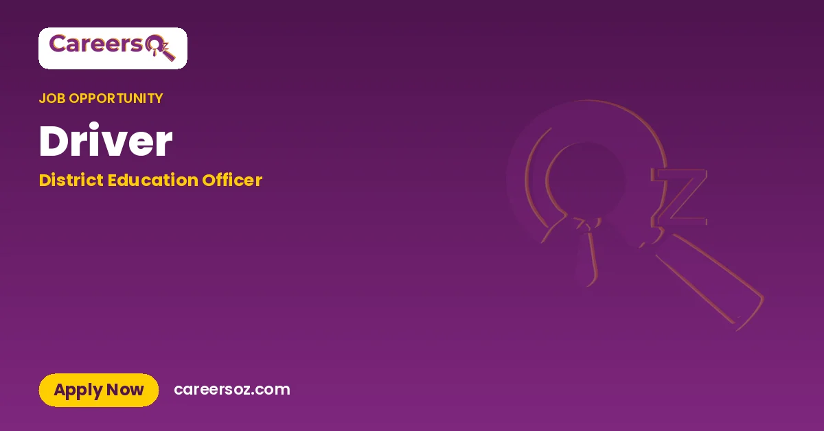 Driver – District Education Officer