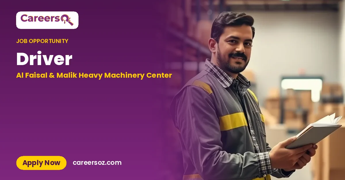 Driver – Al Faisal & Malik Heavy Machinery Center