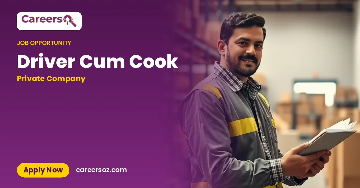 Driver Cum Cook – Private Company