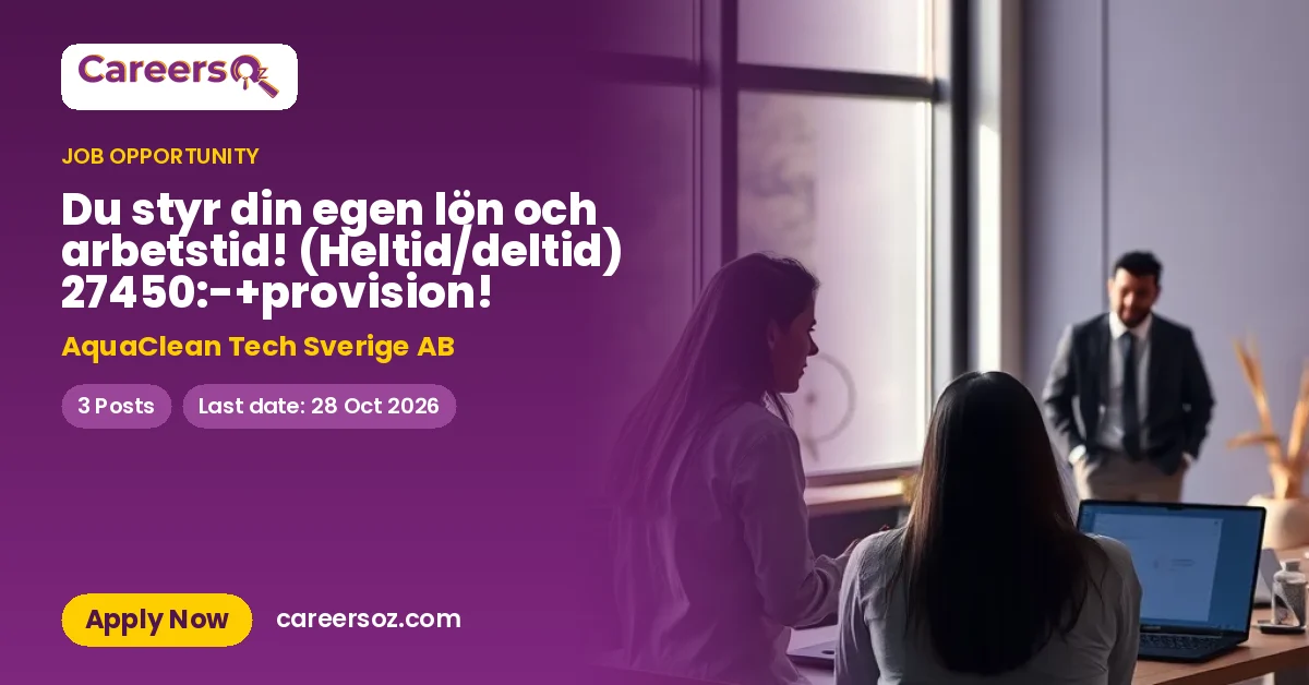 Du styr din egen lön och arbetstid! (Heltid/deltid) 27450:-+provision! – AquaClean Tech Sverige AB