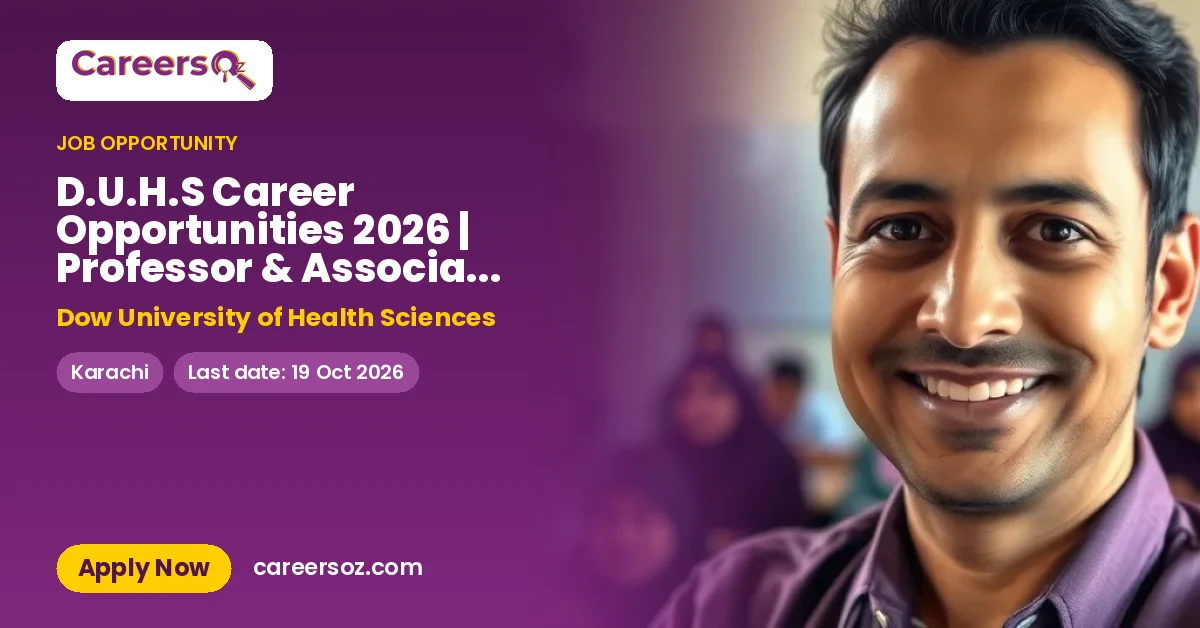 D.U.H.S Career Opportunities 2026 | Professor & Associate Professor Jobs – Dow University of Health Sciences