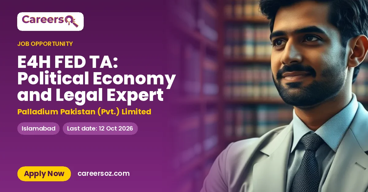E4H FED TA: Political Economy and Legal Expert – Palladium Pakistan (Pvt.) Limited
