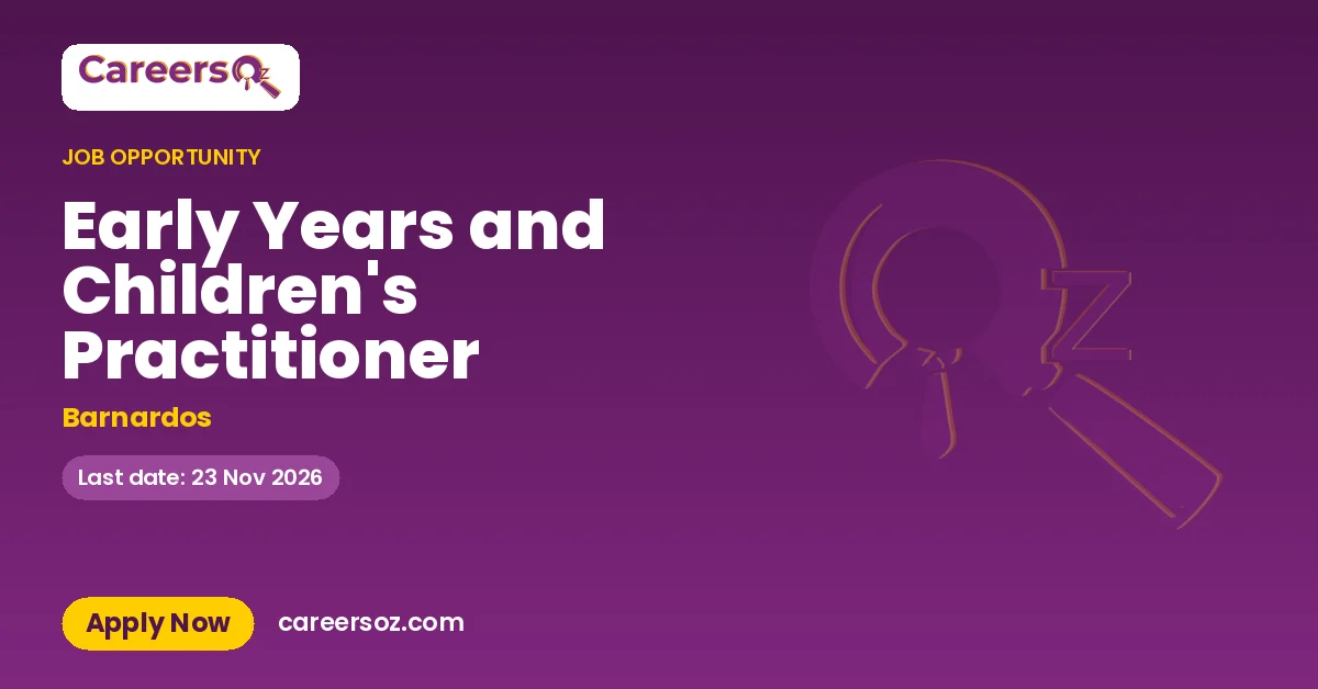 Early Years and Children's Practitioner – Barnardos