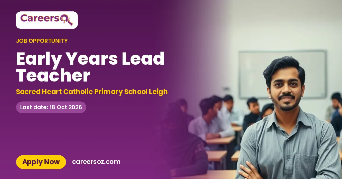 Early Years Lead Teacher – Sacred Heart Catholic Primary School Leigh