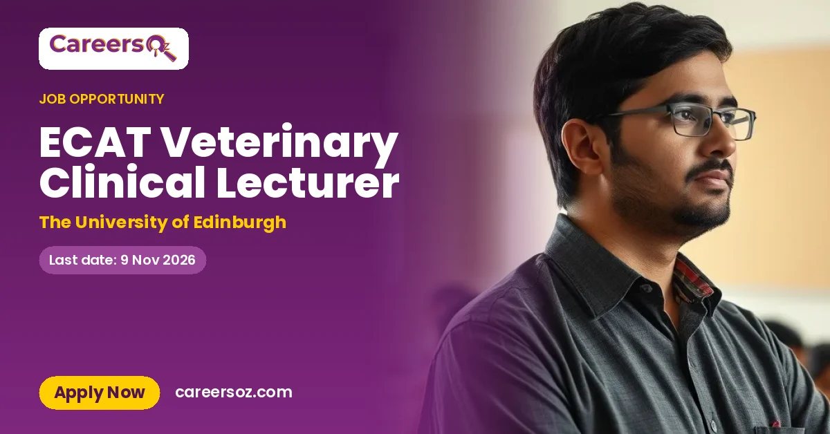 ECAT Veterinary Clinical Lecturer – The University of Edinburgh