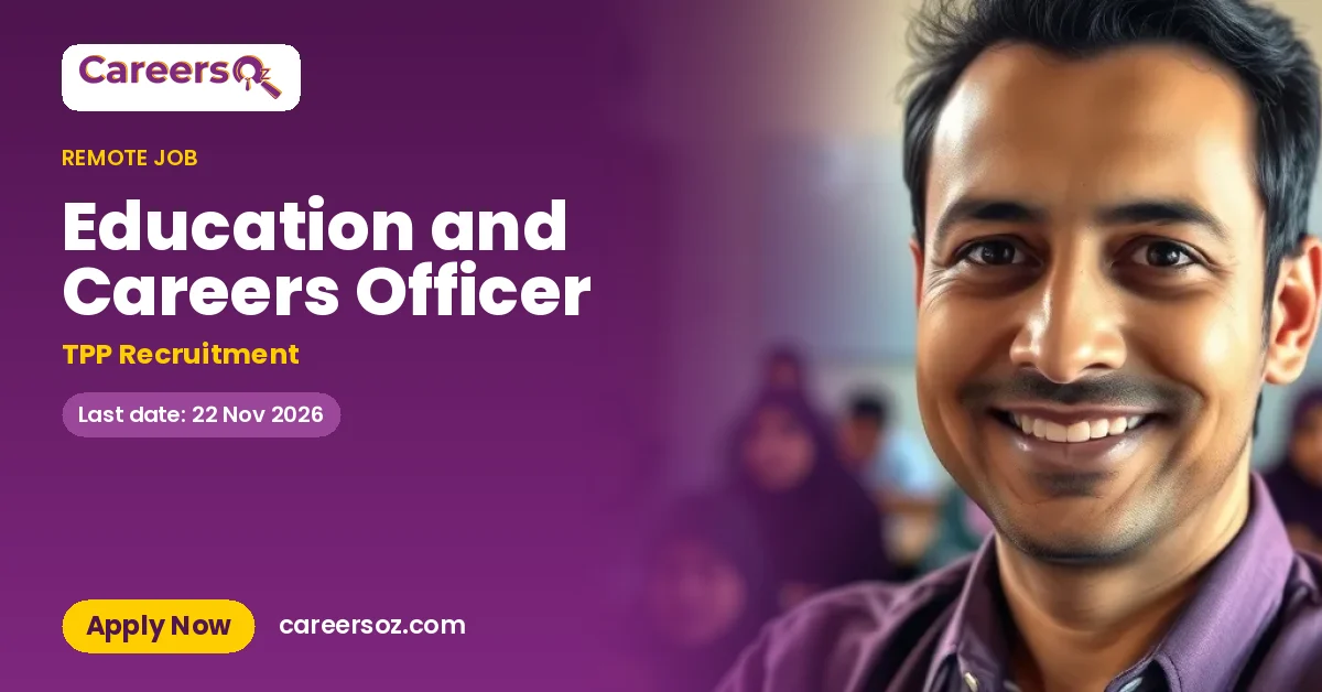 Education and Careers Officer – TPP Recruitment