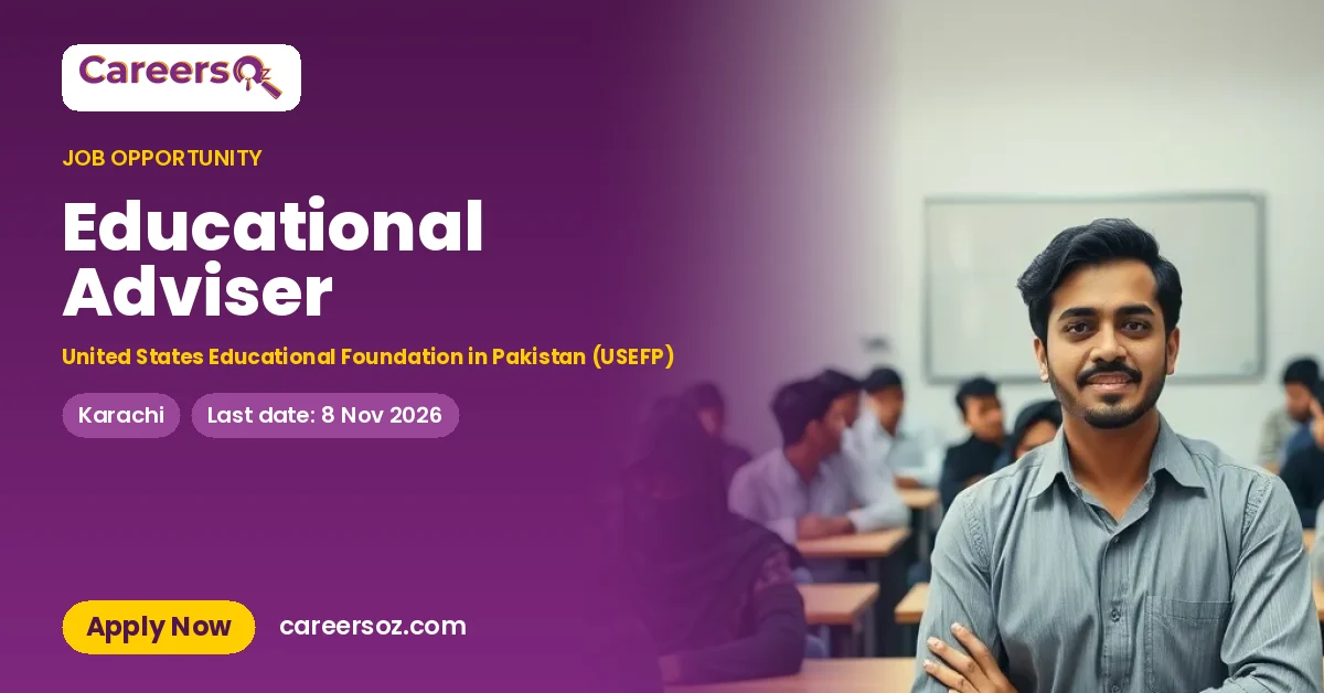 Educational Adviser – United States Educational Foundation in Pakistan (USEFP)