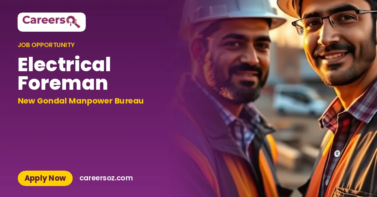 Electrical Foreman – New Gondal Manpower Bureau