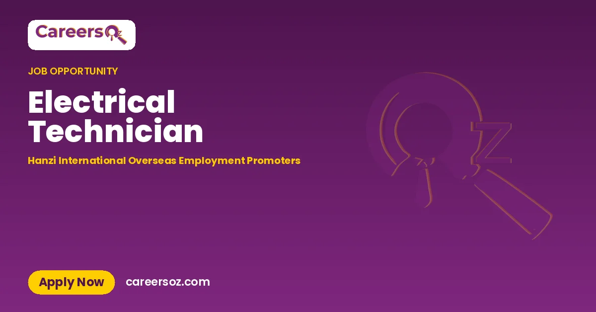 Electrical Technician – Hanzi International Overseas Employment Promoters