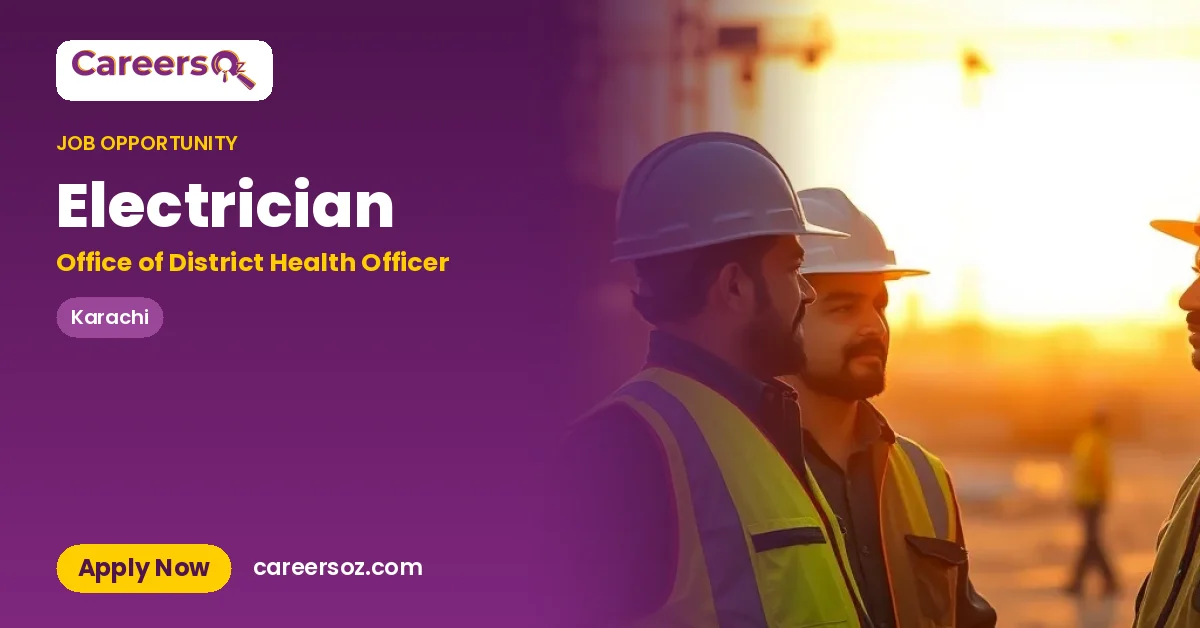 Electrician – Office of District Health Officer