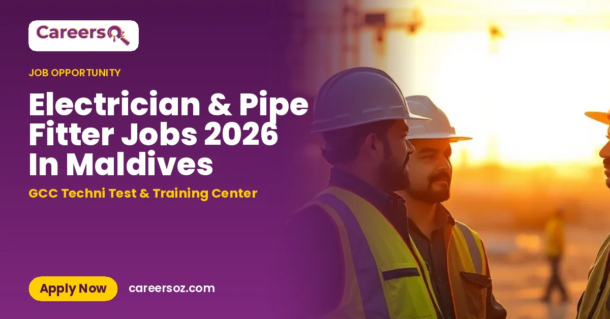 Electrician & Pipe Fitter Jobs 2026 In Maldives – GCC Techni Test & Training Center