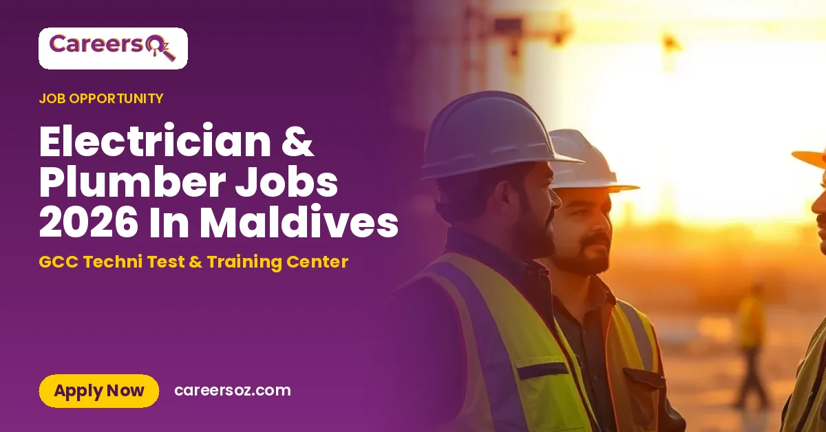 Electrician & Plumber Jobs 2026 In Maldives – GCC Techni Test & Training Center