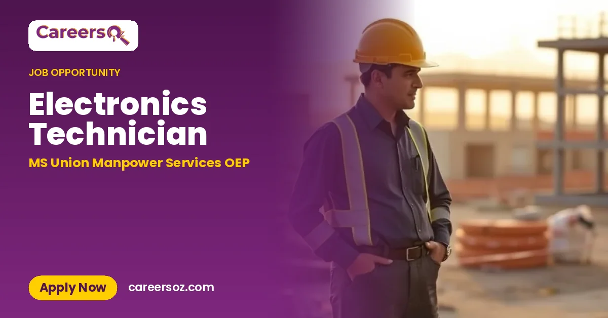 Electronics Technician – MS Union Manpower Services OEP