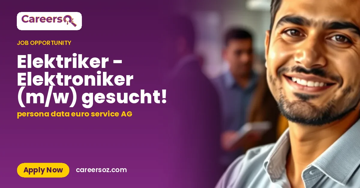 Elektriker - Elektroniker (m/w) gesucht! – persona data euro service AG