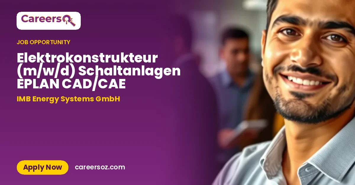 Elektrokonstrukteur (m/w/d) Schaltanlagen EPLAN CAD/CAE – IMB Energy Systems GmbH