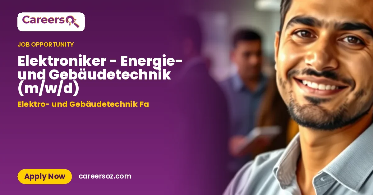 Elektroniker - Energie- und Gebäudetechnik (m/w/d) – Elektro- und Gebäudetechnik Fa