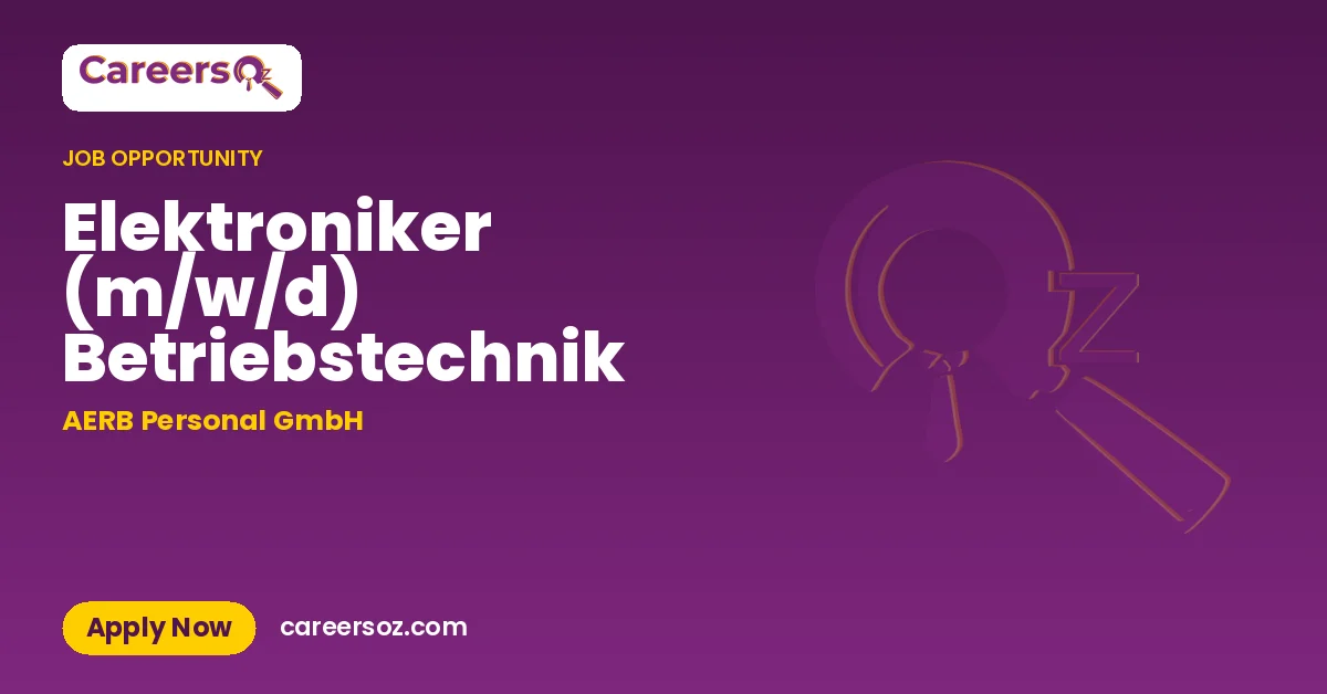 Elektroniker (m/w/d) Betriebstechnik – AERB Personal GmbH