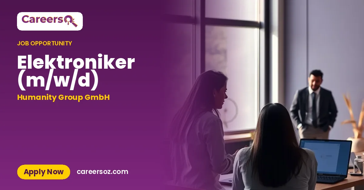 Elektroniker (m/w/d) – Humanity Group GmbH