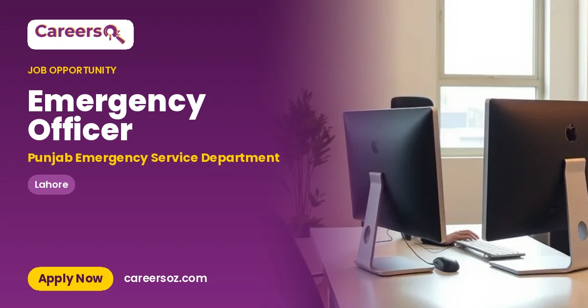Emergency Officer – Punjab Emergency Service Department