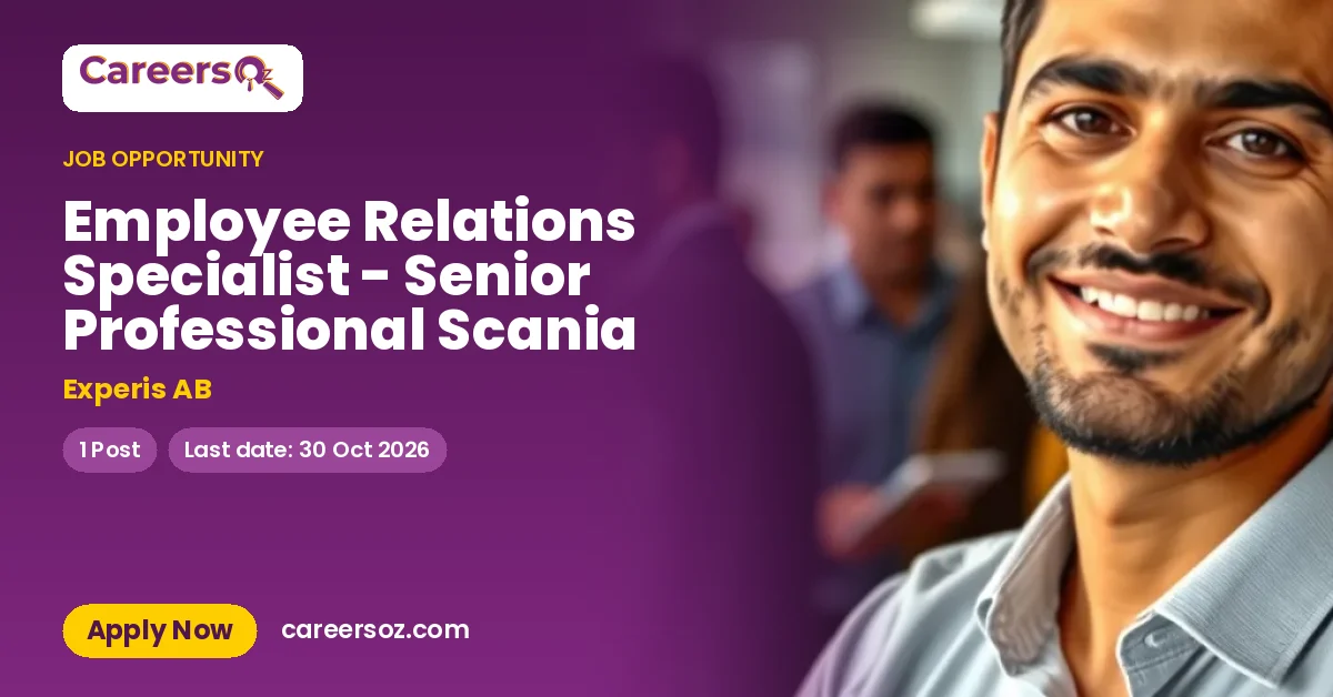 Employee Relations Specialist - Senior Professional Scania – Experis AB