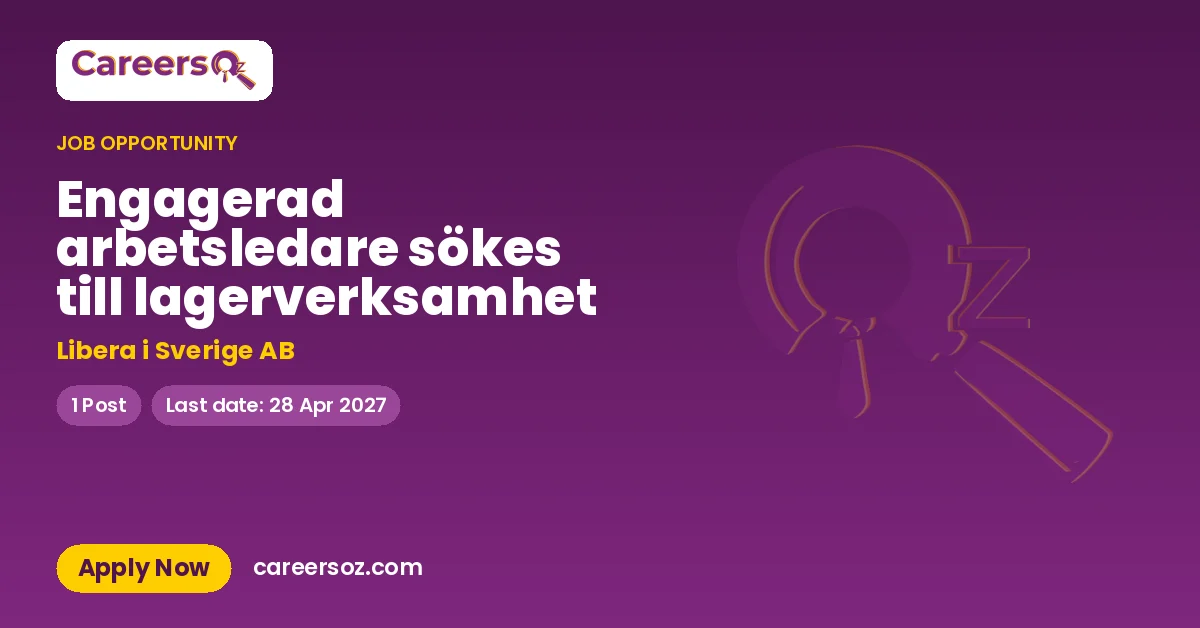 Engagerad arbetsledare sökes till lagerverksamhet – Libera i Sverige AB