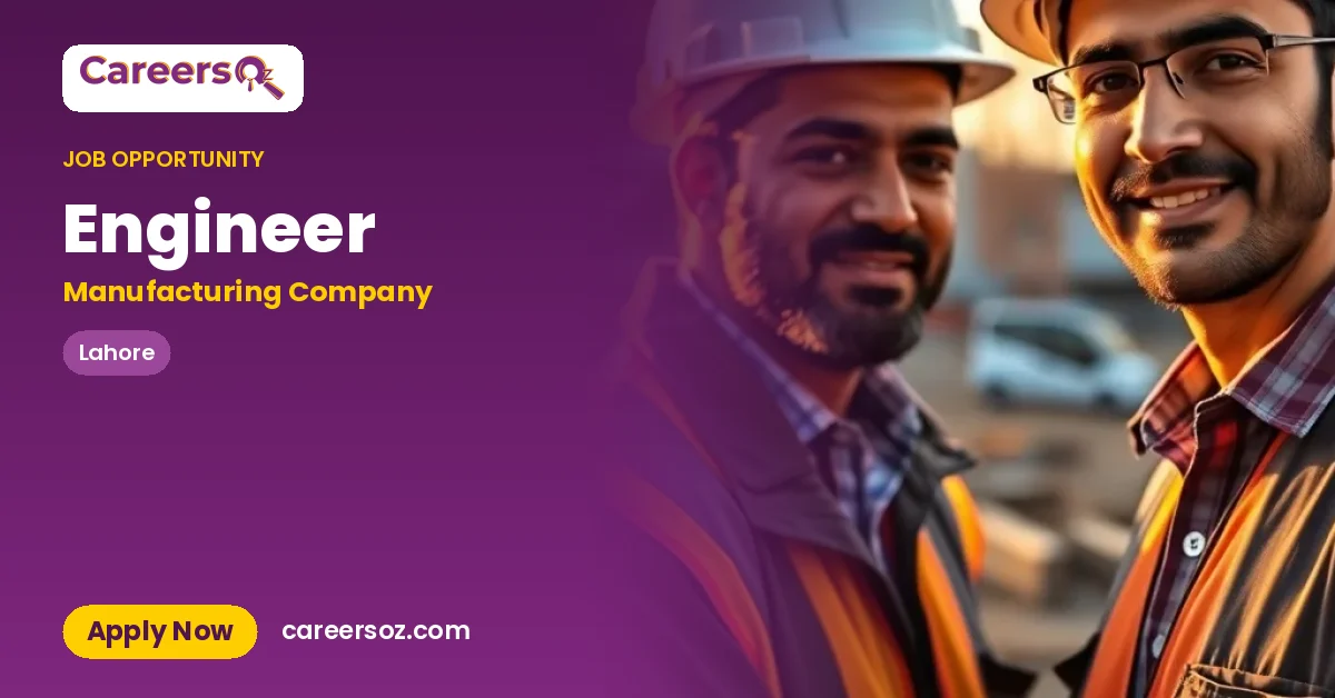 Engineer – Manufacturing Company