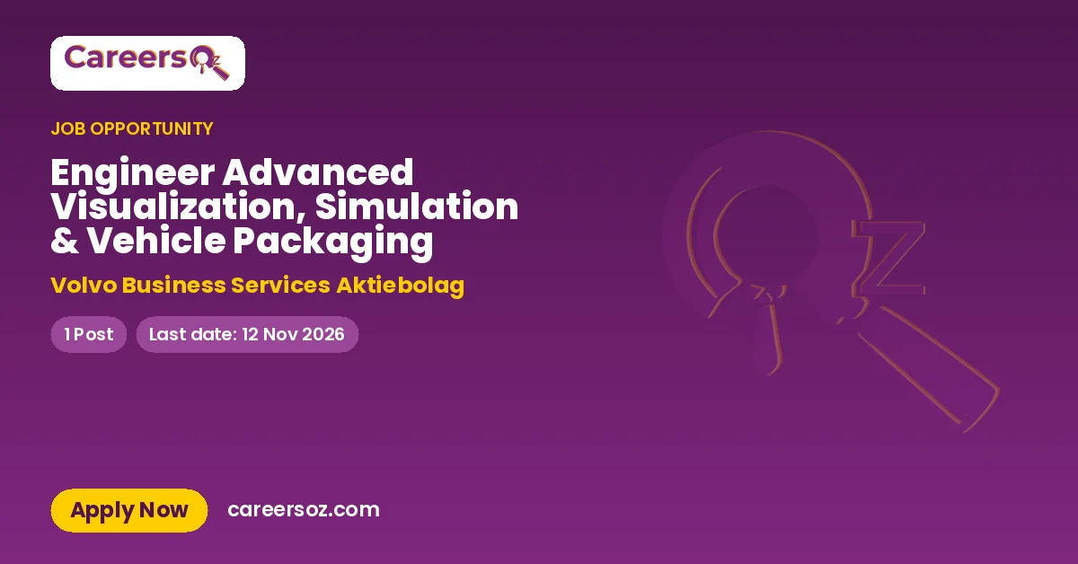 Engineer Advanced Visualization, Simulation & Vehicle Packaging – Volvo Business Services Aktiebolag