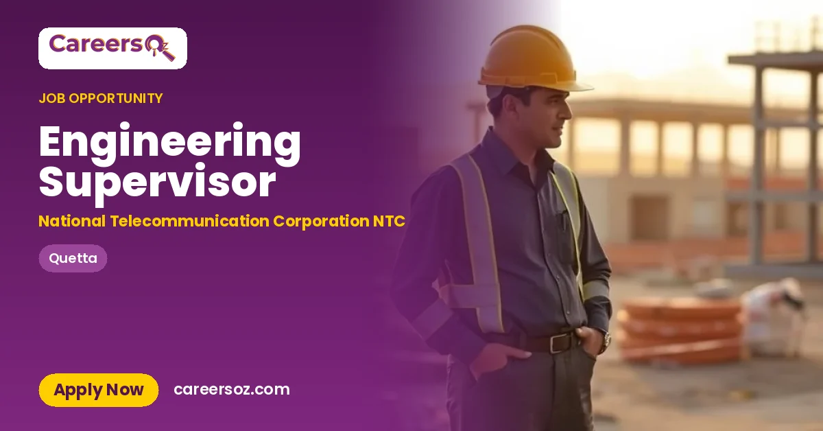 Engineering Supervisor – National Telecommunication Corporation NTC