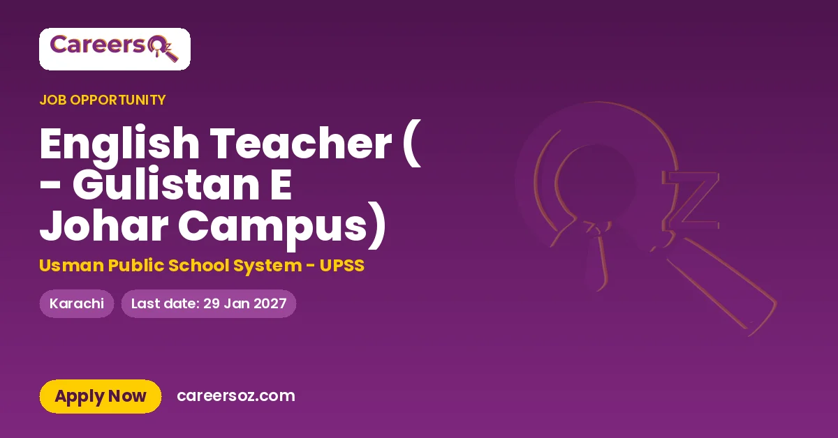 English Teacher ( - Gulistan E Johar Campus) – Usman Public School System - UPSS