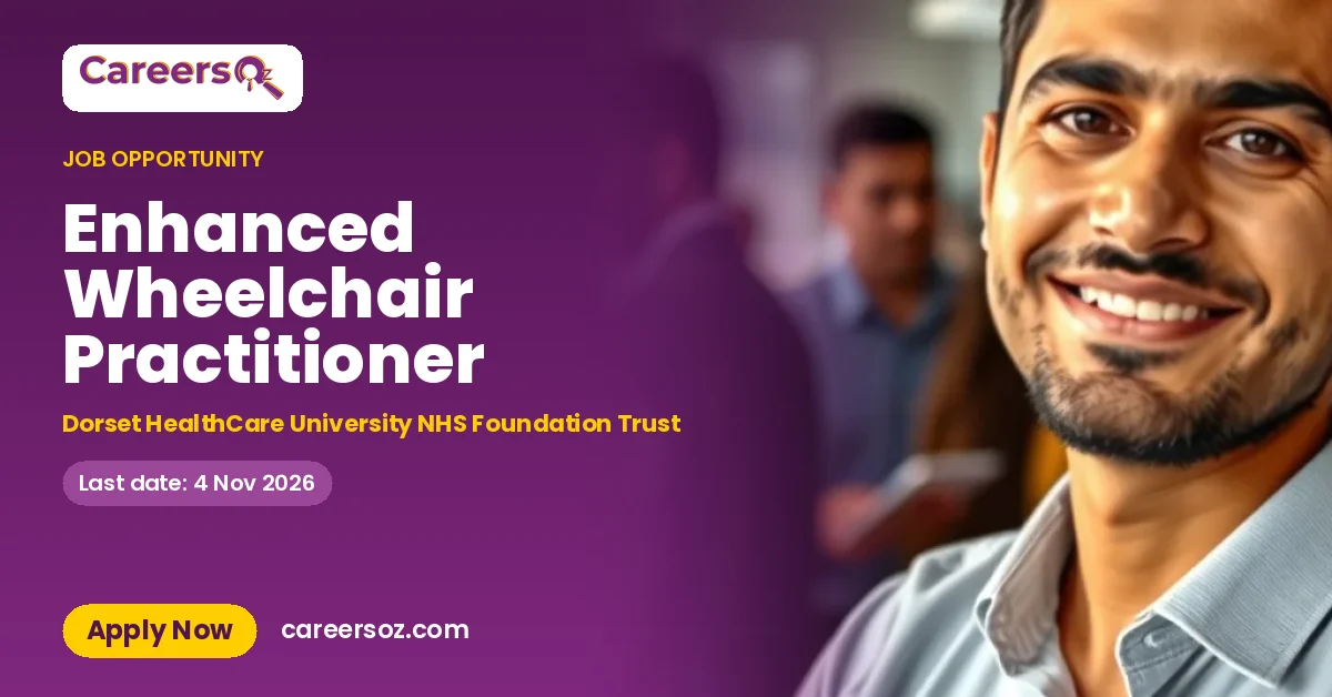 Enhanced Wheelchair Practitioner – Dorset HealthCare University NHS Foundation Trust