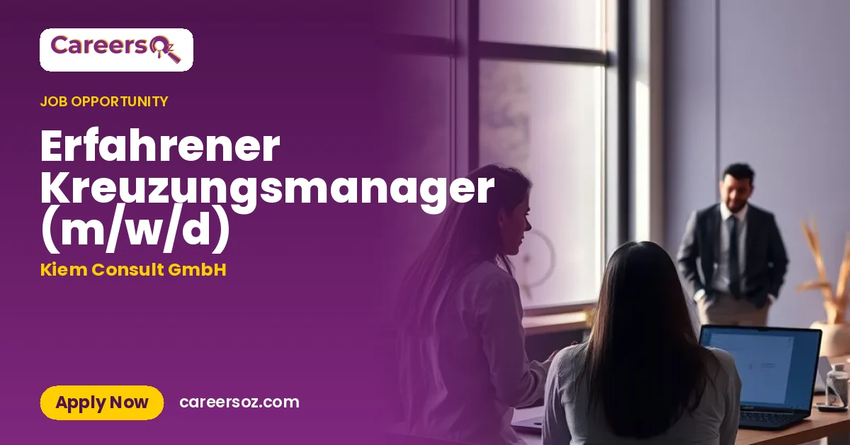 Erfahrener Kreuzungsmanager (m/w/d) – Kiem Consult GmbH